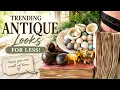 Trending Antique Looks for Less - Trending Dupes you can create at home