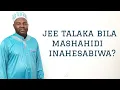 Download Lagu JEE TALAKA BILA MASHAHIDI INAHESABIWA?