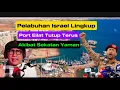 Download Lagu Pelabuhan Eilat Di Israel Lingkup Dan Ditutup Terus Akibat Sekatan Yaman