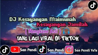 dj kesayangan maimunah kesayangan jamilah mengkane asli yang lagi viral di tiktok