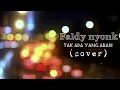 Download Lagu TAK ADA YANG ABADI cover Valdy Nyonk mp3