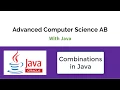 CSAB Combinations in Java - Choosing K Items from an Array of N Objects