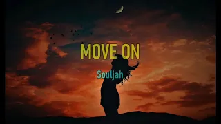 Download Move On - Soujah (Lyrics song videos) MP3