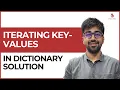 Solution Iterating Key Values in Dictionary Class 56 Python Core Advance Course