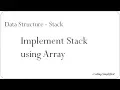 Data Structure - Stack Implement Stack using Array Java Code
