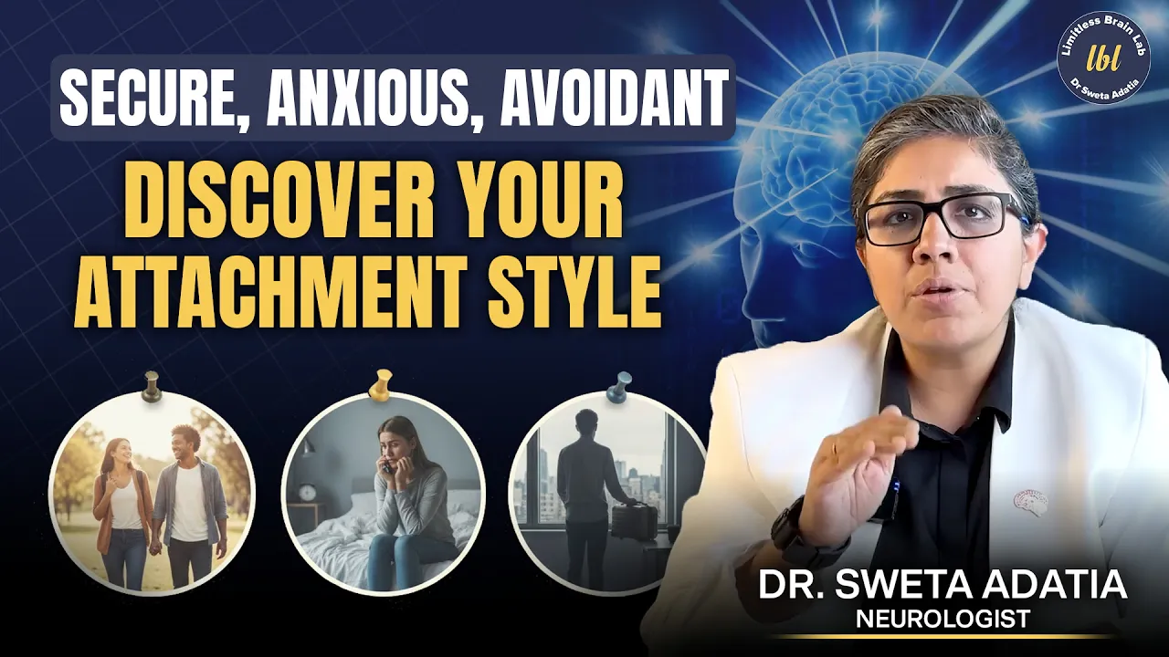 How Your Attachment Styles Affect Your Relationships | Dr. Sweta Adatia