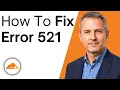 How To Fix Cloudflare Error 521 Web Server Is Down
