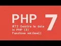 PHP 7 Tutorial ITA Funzione mktime
