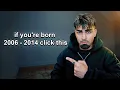 If You re Born 2006 2014 Watch This