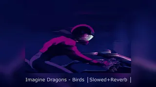 Download Imagine Dragons, Elisa - Birds │Slowed+Reverb │ MP3