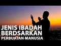 Jenis Ibadah Berdasarkan Perbuatan Manusia.mp4