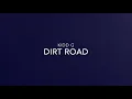 KIDD G- Dirt Road (Audio)