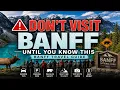 Things You Should Know Before Visiting Banff Banff Travel Tips 2026 Tips for Your First Trip
