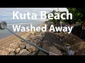 Lagu Kuta Beach Washed Away