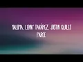 Maluma, Lenny Tavárez, Justin Quiles - Parce (Letra/Lyrics)