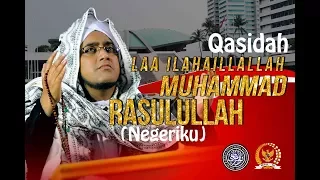 Download Laa illaha ilallah Muhammad Rasulullah (Negeriku) - Majlis Nurul Musthofa MP3