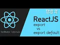 - export vs export default react Hindi l React js Tutorial