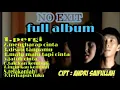 PERGI NO EXIT BAND FULL ALBUM 100%LAGU indi no exit-karya cipta ANDRI SAIFULLAH