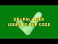 Drupal user login by php code
