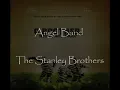 Angel Band - The Stanley Brothers - lyrics included