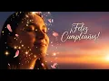 Feliz Cumpleanos - Cancion Emotiva que Toca el Alma y Hace Llorar de Felicidad