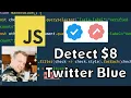 Detecting 8 Twitter Blue Checks with a JavaScript Browser Extension