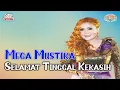 Download Lagu Mega Mustika - Selamat Tinggal Kekasih (Official Music Video)