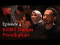 Lagu WANITA AHLI NERAKA - BEHIND THE SCENE EP. 4 | KDRT DALAM PERNIKAHAN