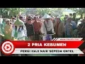 Dua Pria Kebumen Naik Haji Menggunakan Sepeda Ontel