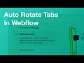 Auto-Rotate Tabs in Webflow