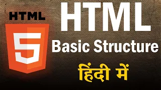 HTML - Basic Structure Learn HTML from Beginning