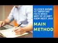 10 Lesser known yet important facts about Java main method