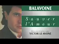 Daniel Balavoine, Victor Le Masne - Sauver l'amour (Réorchestration officielle)