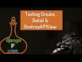 Pytest Django and Django Rest Framework 10 - Testing Create Details and DestroyAPIViews