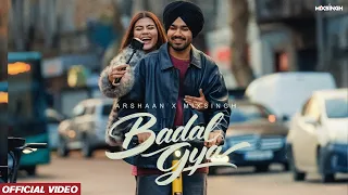 BADAL GYA (Official Video) Arshaan x MixSingh | Latest Punjabi Songs 2026