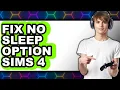 How to Fix No Sleep Option Sims 4 updated