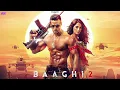 Download Lagu BAAGHI 2 | 2025 New Released Bollywood Full Action Hindi Movie | Tiger Shroff , Shilpa Shetty