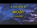 Download Lagu [ 1 HOUR ] KRYPTO9095 - WOAH Lyrics ft D3Mstreet