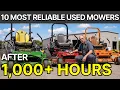 10 Used Riding Mowers with 1 000 Hours and Still Worth Every Dollar