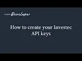 How to create your Investec API keys