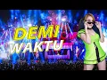 Download Lagu FUNKOT - DEMI WAKTU [ UNGU BAND ] LAGU VIRAL 2024 BY DJ ALEXA MONYOR