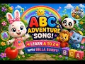 ABC Song for Kids Learn A to Z with Bella Bunny Little Mystery Hub