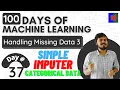 Handling Missing Categorical Data Simple Imputer Most Frequent Imputation Missing Category Imp