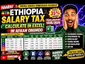 Ethiopia Salary Tax Proclamation in Excel PAYE Net Salary Afaan Oromoo