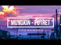 " MUNGKIN - POTRET " Cover By Tival Salsabilah