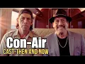 Lagu Con Air (1997) : THEN AND NOW l Cast Has Changed SO Much