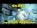 (290) Necromancer disaster| Light novel