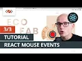 - React Mouse Events Tutorial