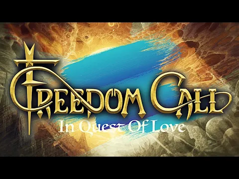 Download MP3 Freedom Call - In Quest Of Love (Official Music Video)