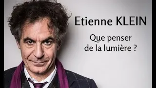 2015 - Etienne Klein - 2. Que penser de la lumière ?